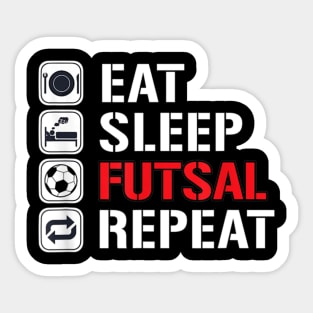 Eat Sleep Futsal Repeat Sticker